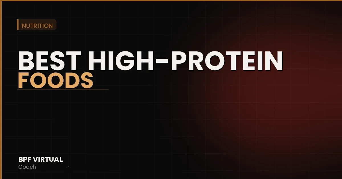 Best High-Protein Foods for Building Muscle