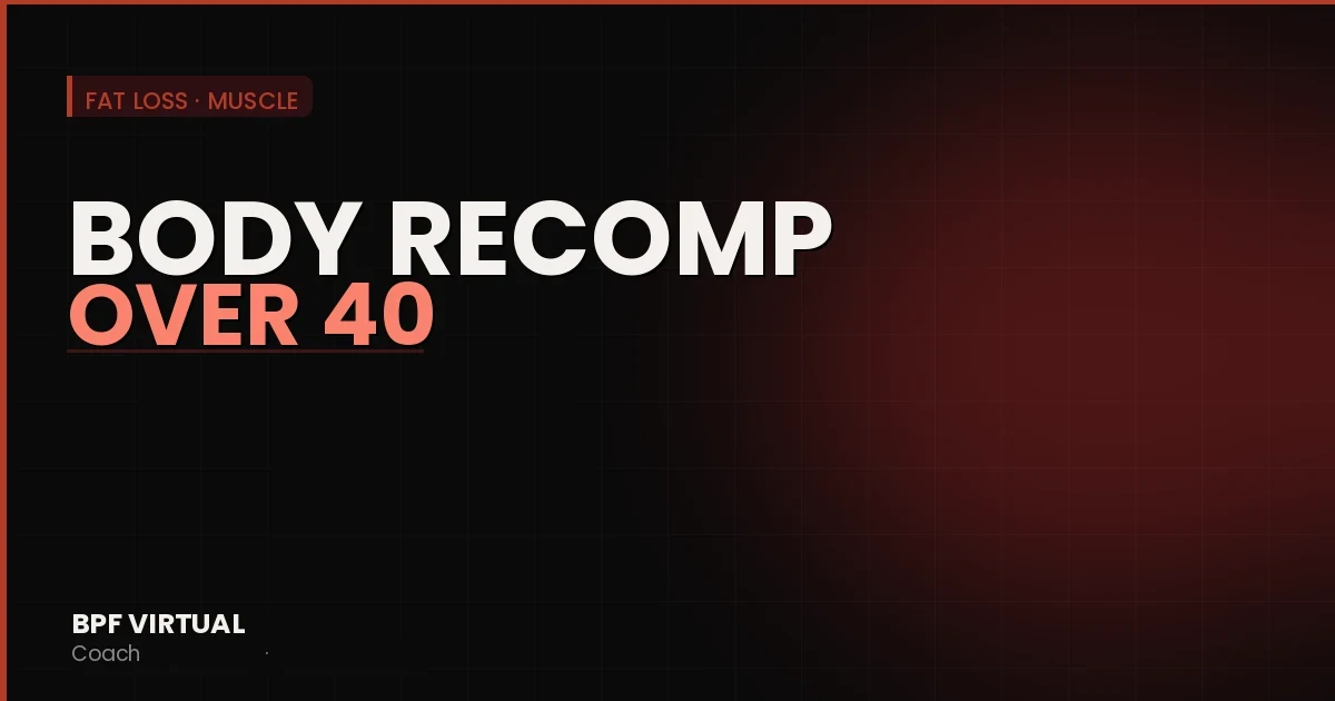 Body Recomposition Over 40