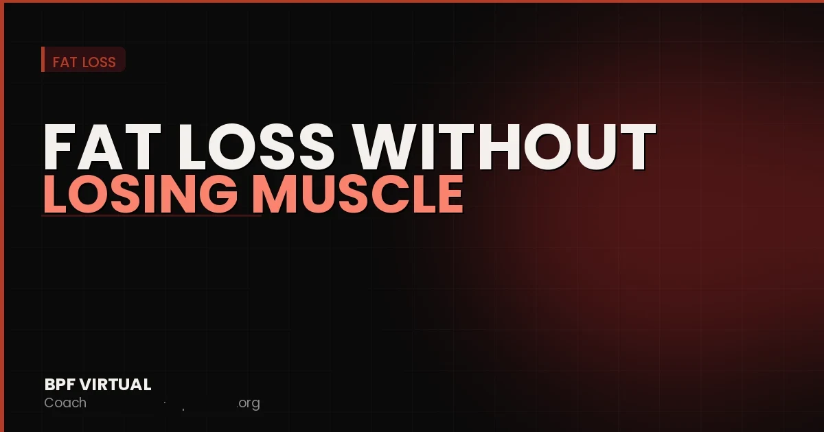 How to Lose Fat Without Losing Muscle