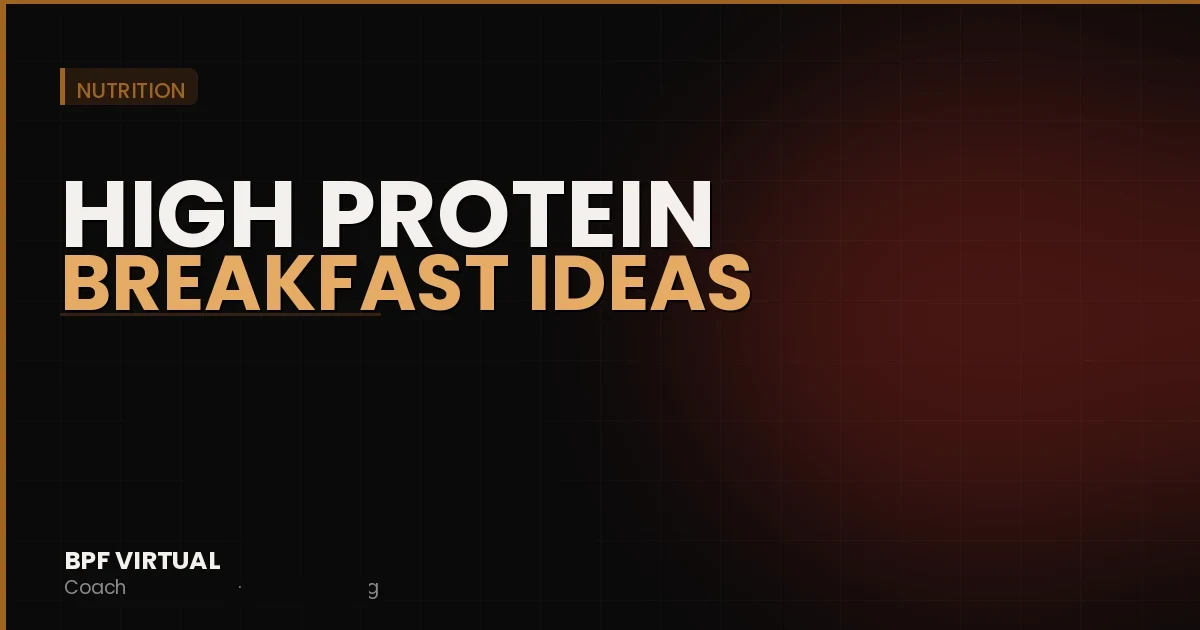 High Protein Breakfast Ideas That Keep You Full