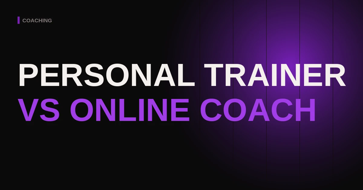 Personal Trainer Vs Online Coach